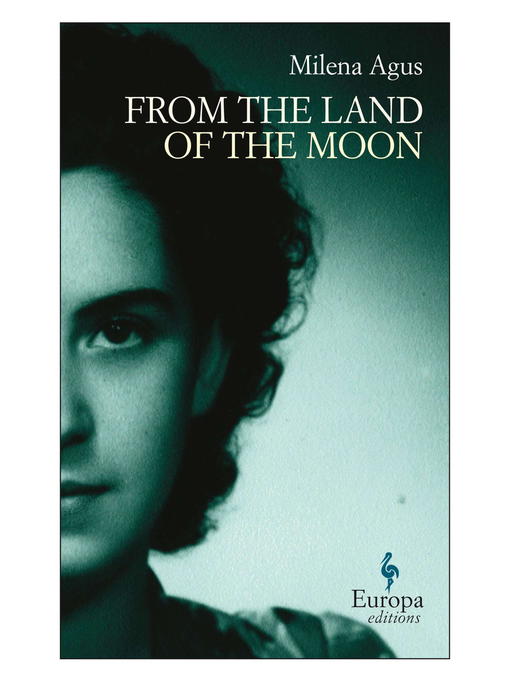 Title details for From the Land of the Moon by Milena Agus - Available